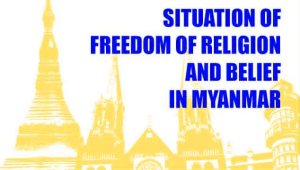 Situation Of Freedom Of Religion and Belief in Myanmar